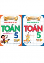 Combo Hướng Dẫn Giải Bài Tập Toán 5 – Tập 1 +  Tập 2 (Bám Sát SGK Chân Trời Sáng Tạo) (Bộ 2 Cuốn)