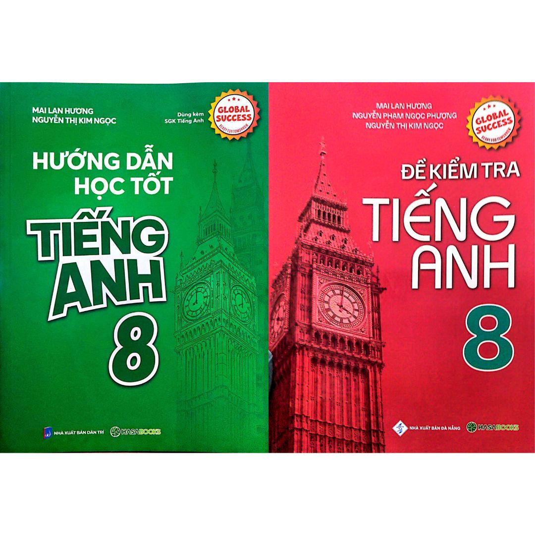 Combo Hướng Dẫn Học Tốt Tiếng Anh 8 + Đề Kiểm Tra Tiếng Anh 8 (Global Sucess)