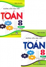 Combo Hướng Dẫn Học Tốt Toán Lớp 8 – Tập 1 + Tập 2 (Bám Sát SGK Cánh Diều) (Bộ 2 Cuốn)