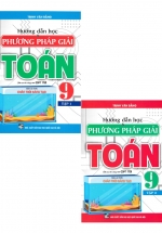 Combo Hướng Dẫn Học Và Phương Pháp Giải Toán 9 – Tập 1 + 2 (Bám Sát SGK Chân Trời Sáng Tạo) (Bộ 2 Cuốn)