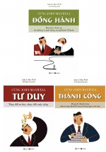 Combo John C. Maxwell: Cùng John Maxwell Thành Công + Cùng John Maxwell Tư Duy + Cùng John Maxwell Đồng Hành (Bộ 3 Cuốn)