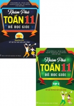 Combo Khám Phá Toán 11 Để Học Giỏi – Tập 1 + Tập 2 (Dùng Kèm SGK Kết Nối Tri Thức Với Cuộc Sống) (Bộ 2 Cuốn)