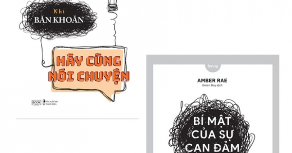 Combo Khi Băn Khoăn Hãy Cùng Nói Chuyện + Bí Mật Của Sự Can Đảm – Nhận Diện, Giải Mã 23 Nỗi Sợ Và Mở Khóa Tài Năng (Bộ 2 Cuốn)