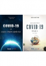 Combo Khi Đại Dịch Thế Kỷ Covid-19 Đi Qua + COVID-19 Và Cuộc Chiến Sinh Tử (2 Cuốn)