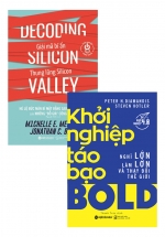 Combo Khởi Nghiệp: Khởi Nghiệp Táo bạo + Giải Mã Bí Ẩn Thung Lũng Silicon