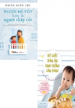 Combo Kỷ Luật Bàn Ăn Dinh Dưỡng Cân Bằng + Người Mẹ Tốt Hơn Là Người Thầy Tốt (Bộ 2 Cuốn)