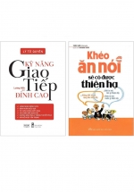Combo Kỹ Năng Giao Tiếp Đỉnh Cao + Khéo Ăn Nói Sẽ Có Được Thiên Hạ (Bộ 2 Cuốn)