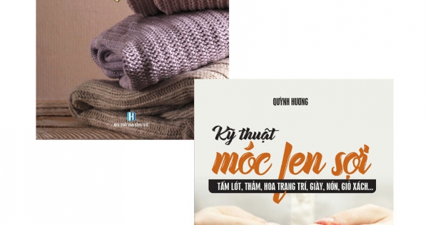 Combo Kỹ Thuật Móc Len Sợi – 15 Mẫu Thời Trang Dạo Phố + Kỹ Thuật Móc Len Sợi – Tấm Lót, Thảm, Hoa Trang Trí, Giày, Nón, Giỏ Xách… (Bộ 2 Cuốn)