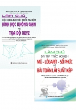 Combo Làm Chủ Các Dạng Bài Tập Trắc Nghiệm: Hình Học Không Gian Và Tọa Độ OXYZ + Mũ – Logarit – Số Phức Và Bài Toán Lãi Suất Kép (Bộ 2 Cuốn)