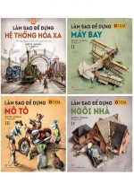 Combo Làm Sao Để Dựng: Mô Tô + Máy Bay + Ngôi Nhà + Hệ Thống Hỏa Xa (Bộ 4 Cuốn)