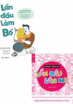 Combo Lần Đầu Làm Bố + Lần Đầu Làm Mẹ (Bộ 2 Cuốn)