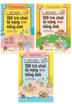 Combo Level Up – 100 Trò Chơi Từ Vựng Tiếng Anh – Lớp 3 + Lớp 4 + Lớp 5 (Bộ 3 Cuốn)