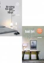 Combo Lối Sống Tối Giản Của Người Nhật + Nghệ Thuật Bài Trí Của Người Nhật