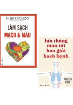 Combo Lưu Thông Máu Tốt Hóa Giải Bách Bệnh + Làm Sạch Mạch Và Máu (Bộ 2 Cuốn)