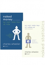 Combo Naked Stastistics – Sự Thật Trần Trụi Về Thống kê + Naked Money – Sự Thật Trần Trụi Về Tiền (Bộ 2 Cuốn)