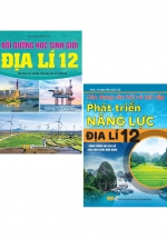 Combo ND – Bồi Dưỡng Học Sinh Giỏi Địa Lí 12 + Phát Triển Năng Lực Địa Lí 12 (Bộ 2 Cuốn)