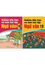 Combo ND – Hướng Dẫn Học Và Làm Bài Tập Ngữ Văn 10 – Tập 1 + 2 (Bộ Sách Kết Nối Tri Thức Với Cuộc Sống) (Bộ 2 Cuốn)