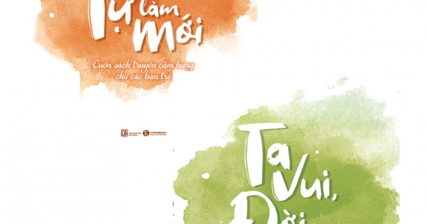 Combo Ngày Mới, Tự Làm Mới + Ta Vui Đời Sẽ Vui