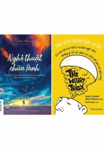 Combo Nghệ Thuật Chữa Lành + Trò Bịp Bợm Của Lo Âu – The Worry Trick (2 Cuốn)