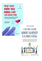 Combo Nghệ Thuật Kiến Tạo Động Lực Cho Nhân Viên + Làm Thế Nào Để Khởi Nghiệp Và Tỏa Sáng (Bộ 2 Cuốn)