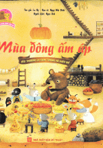 Ngôi Nhà Nhỏ Ấm Áp – Mùa Đông Ấm Áp