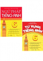 Combo Ngữ Pháp + Từ Vựng Tiếng Anh 6 (Theo Chương Trình Khung Của Bộ Giáo Dục Và Đào Tạo) (Bộ 2 Cuốn)