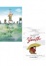 Combo Người Tập Lớn + The Journey Of Youth – Chưa Kịp Lớn Đã Phải Trưởng Thành (Bộ 2 Cuốn)