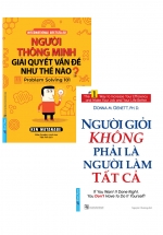 Combo Người Thông Minh Giải Quyết Vấn Đề Như Thế Nào?  + Người Giỏi Không Phải Là Người Làm Tất Cả (Bộ 2 Cuốn)
