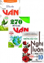 Combo Những Bài Làm Văn Hay Lớp 10 (Dùng Chung Cho Các Bộ SGK Hiện Hành) (Bộ 3 Cuốn)