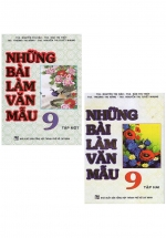 Combo Những Bài Làm Văn Mẫu 9 – Tập 1 + 2 (Bộ 2 Cuốn)