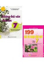 Combo Những Bài Văn Chọn Lọc 7 + 199 Bài Và Đoạn Văn Hay Lớp 7 (Biên Soạn Theo Chương Trình GDPT Mới – ND)