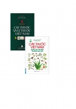 Combo Những Cây Thuốc Và Vị Thuốc Việt Nam +  Cây Thuốc Việt Nam Trồng Hái Chế Biến Trị Bệnh Ban Đầu