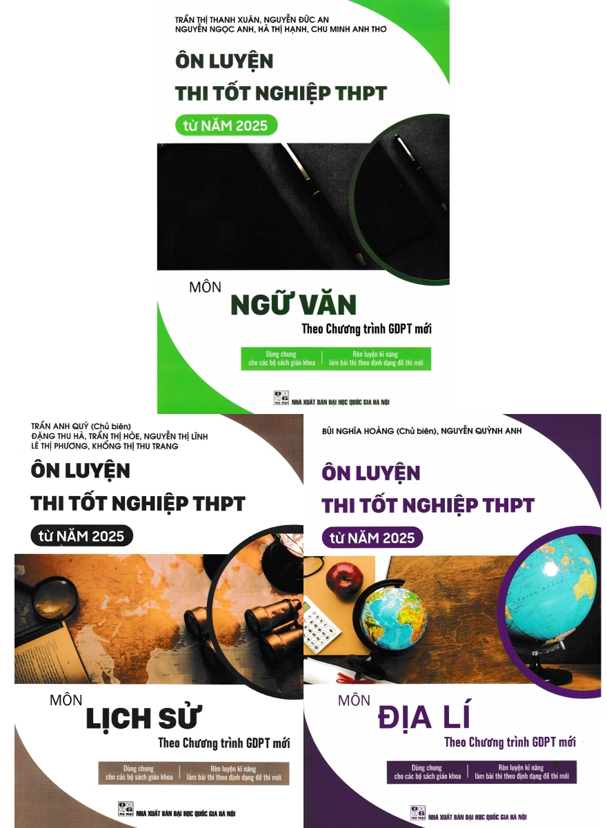 Combo Ôn Luyện Thi Tốt Nghiệp THPT Môn Ngữ Văn + Lịch Sử + Địa Lí 2025 (Bộ 3 Cuốn)