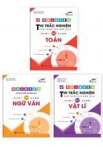 Combo Ôn Luyện Thi Trắc Nghiệm THPT Quốc Gia Năm 2019 Môn Văn -Toán – Lí