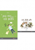 Combo Phải Lòng Với Cô Đơn + Tô Bình Yên Vẽ Hạnh Phúc (Bộ 2 Cuốn)