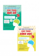 Combo Phát Triển Tư Duy Sáng Tạo Giải Toán 9 (Đại Số + Hình Học)