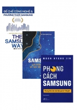 Combo Phong Cách SamSung + Samsung & Tôi – Lựa Chọn & Thay Đổi + The Samsung Way – Đế Chế Công Nghệ Và Phương Thức Samsung  (Bộ 3 Cuốn)