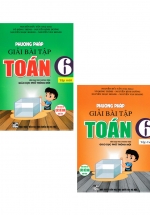 Combo Phương Pháp Giải Bài Tập Toán 6 – Tập 1+2 (Theo Chương Trình Giáo Dục Phổ Thông Mới)