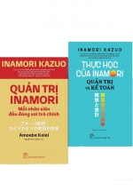 Combo Quản Trị Inamori: Mỗi Nhân Viên Đều Đóng Vai Trò Chính + Quản Trị Và Kế Toán (Bộ 2 Cuốn)