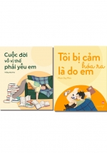 Combo Sách Cuộc Đời Vô Vị Thế Phải Yêu Em + Tôi Bị Cảm Hóa Ra Là Do Em (Bộ 2 Cuốn)