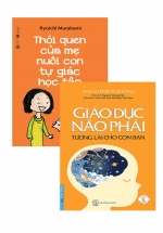 Combo Sách Giáo Dục Não Phải – Tương Lai Cho Con Bạn + Thói Quen Của Mẹ Nuôi Con Tự Giác Học Tập