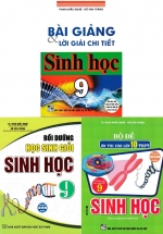 Combo Sách Phan Khắc Nghệ: Bài Giảng Và Lời Giải Chi Tiết Sinh Học 9 + Bồi Dưỡng Học Sinh Giỏi Sinh Học 9 + Bộ Đề Ôn Thi Vào Lớp 10 THPT Môn Sinh Học (Bộ 3 Cuốn)