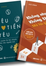 Combo Không Nhụt Chí, Không Than Thở, Mở Lối Giàu Sang + Yêu Tiền Tiền Yêu – Kỹ Năng Quản Lý Tài Chính Cá Nhân Cho Người Trẻ