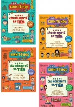 Combo Sách Kinh Tế Học Vui Nhộn – Những Câu Hỏi Kinh Tế Ra Tiền (Bộ 4 Cuốn)