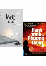Combo Sách Kỹ Năng Sống Thay Đổi Con Người Bạn: Lối Sống Tối Giản Của Người Nhật + Hành Trình Về Phương Đông (2 Cuốn)