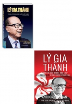 Combo Sách Lý Gia Thành: Lý Gia Thành – “Ông Chủ Của Những Ông Chủ” Trong Giới Kinh Doanh Hồng Kông + Lý Gia Thành – Thành Công Không Phải Ngẫu Nhiên (Bộ 2 Cuốn)