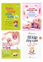 Combo Sách Nuôi Dạy Trẻ 0-3 Tuổi Hiệu Quả Nhất