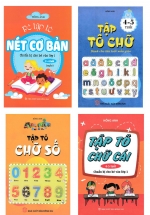 Combo Sách Tập Tô: Nét Cơ Bản + Chữ + Chữ Số + Chữ Cái (Dành Cho Bé 4 – 5 Tuổi) (Bộ 4 Cuốn)