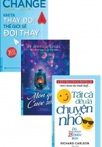 Combo Món Quà Cuộc Sống + Tất Cả Đều Là Chuyện Nhỏ (Khổ Lớn) + Khi Ta Thay Đổi Thế Giới Sẽ Đổi Thay (Bộ 3 Cuốn)