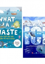 Combo Sách Về Chủ Đề Bảo Vệ Môi Trường: What A Waste + Ice (Bộ 2 Cuốn)